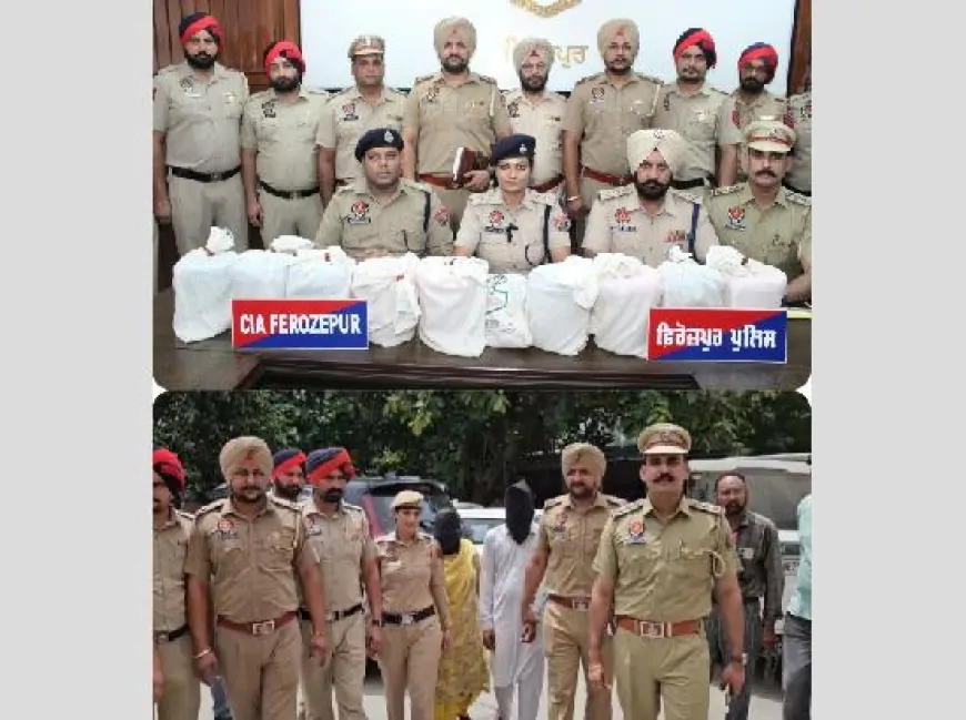 फिरोजपुर पुलिस को मादक पदार्थ निरोधक अभियान में मिली बड़ी सफलता, 6.655 किलोग्राम हेरोइन के साथ 2 गिरफ्तार