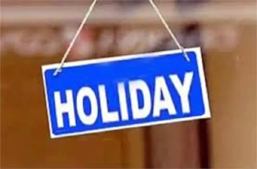  Holidays :  पंजाब में दो दिन बंद रहेंगे School और दफ्तर, जानें कब और क्यों ?