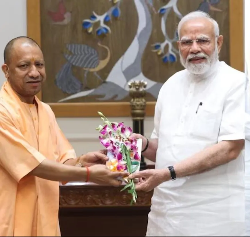 PM मोदी से दिल्ली में मिले CM योगी आदित्यनाथ