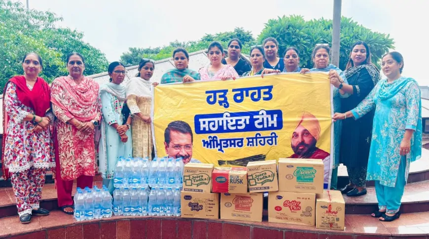 पंजाब में आपदा के बीच राहत कार्यों में आम आदमी पार्टी यूथ और महिला विंग सबसे आगे, सरकार और कार्यकर्ता संकट में कंधे से कंधा मिलाकर एक साथ