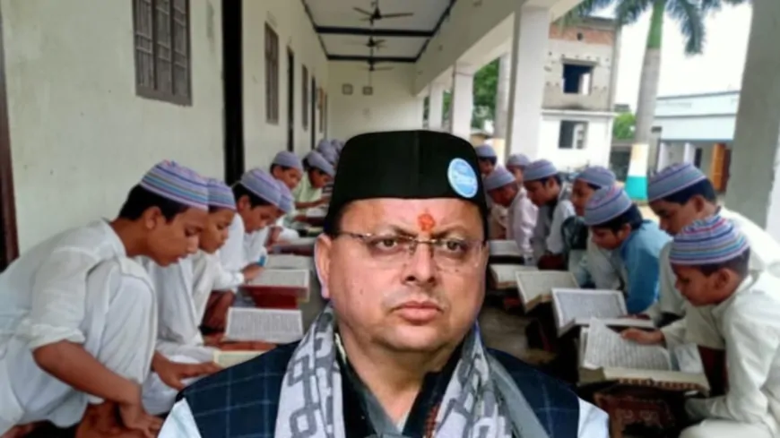 उत्तराखंड में मदरसा बोर्ड खत्म, नए बिल को राज्यपाल ने दी मंजूरी