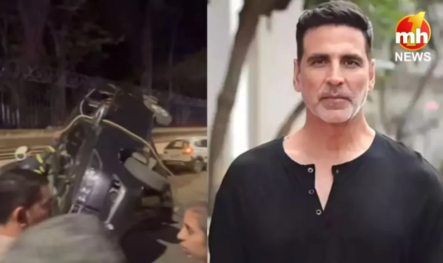 अक्षय कुमार के काफिले का एक्सीडेंट, बाल-बाल बचे बॉलीवुड के खिलाड़ी कुमार, ड्राइवर के खिलाफ दर्ज FIR….