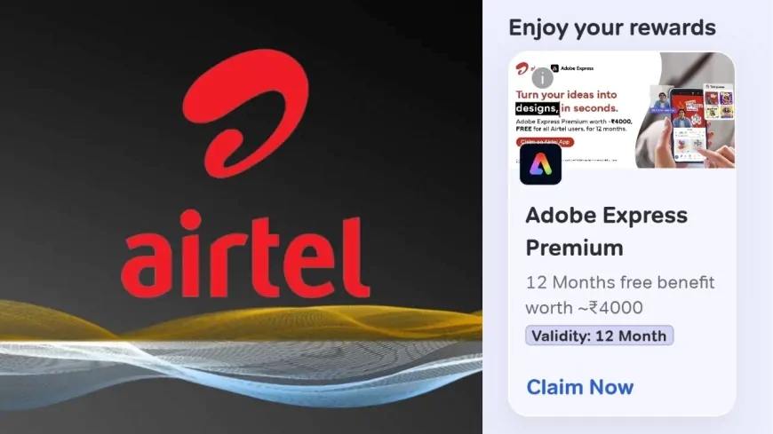 Airtel यूजर्स की हुई बल्ले-बल्ले! अब से FREE में मिलेगा 4 हजार का सब्सक्रिप्शन…